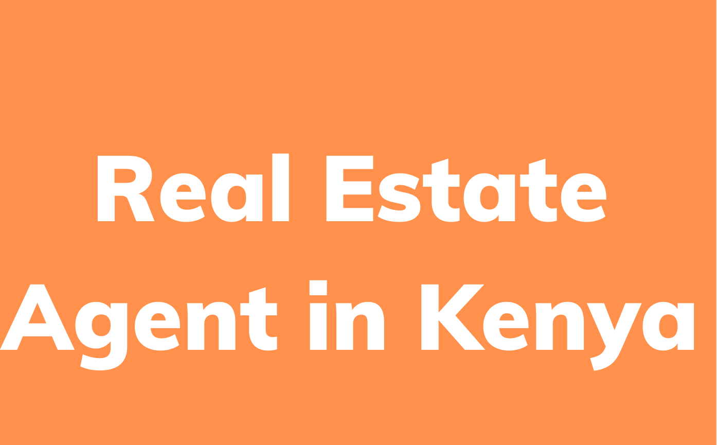 How to become a real estate agent in Kenya
